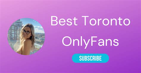 Top 10 Best Toronto OnlyFans Accounts of 2024